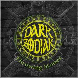 Dark Zodiak : Throwing Stones